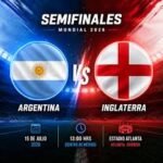 Inglaterra y Argentina: Un Nuevo Capítulo en Semifinales del Mundial 2026